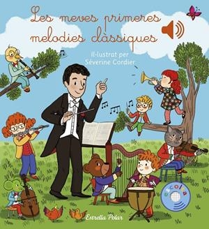  MEVES PRIMERES MELODIES CLÀSSIQUES, LES | 9788418444777 | CORDIER, SÉVERINE