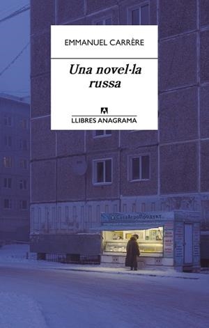 NOVEL·LA RUSSA, UNA  | 9788433918000 | CARRÈRE, EMMANUEL