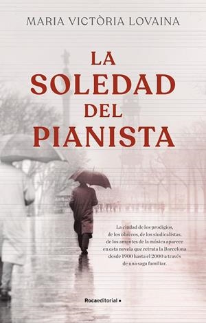 SOLEDAD DEL PIANISTA, LA  | 9788418557774 | LOVAINA, MARIA VICTÒRIA