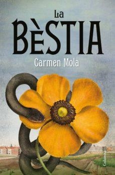 BÈSTIA, LA  | 9788466428767 | MOLA, CARMEN