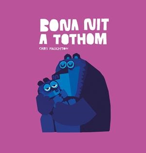 BONA NIT A TOTHOM | 9788417673987 | HAUGHTON, CHRIS 