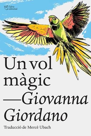 VOL MÀGIC, UN  | 9788412438215 | GIORDANO, GIOVANNA