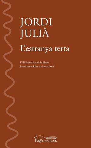 ESTRANYA TERRA, L' | 9788413033280 | JULIÀ, JORDI