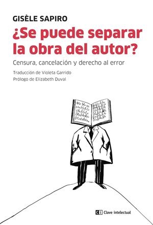 ¿SE PUEDE SEPARAR LA OBRA DEL AUTOR? | 9788412328578 | SAPIRO, GISÈLE