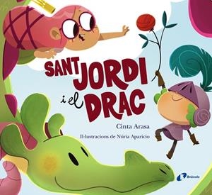 SANT JORDI I EL DRAC | 9788413491738 | ARASA, CINTA / APARICIO, NURIA