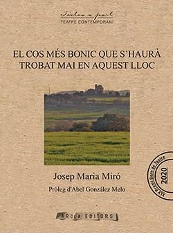 COS MÉS BONIC QUE S´HAURÁ TROBAT MAI EN AQUEST LLOC, EL | 9788412427905 | MIRÓ, JOSEP MARIA