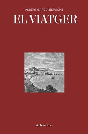 VIATGER, EL  | 9788418696046 | GARCIA ESPUCHE, ALBERT