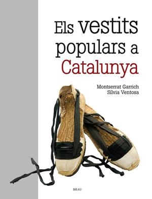 VESTITS POPULARS A CATALUNYA, ELS | 9788418096129 | VENTOSA MUÑOZ, SÍLVIA / GARRICH RIBERA, MONTSERRAT