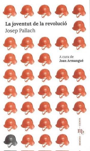 JOVENTUT DE LA REVOLUCIO, LA | 9788412423914 | PALLACH, JOSEP