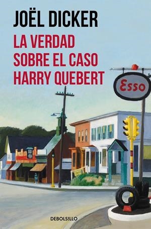 VERDAD SOBRE EL CASO HARRY QUEBERT, LA  | 9788466332286 | DICKER, JOËL