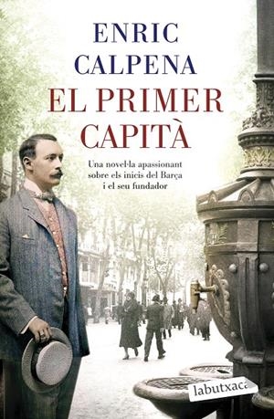 PRIMER CAPITÀ, EL | 9788418572869 | CALPENA, ENRIC