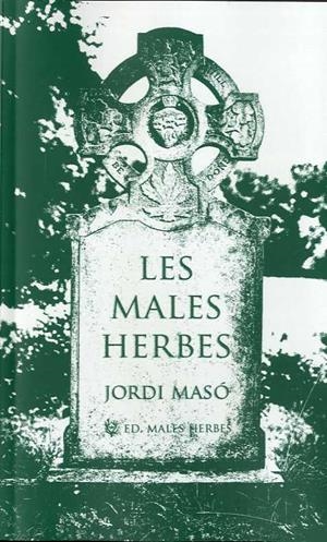 MALES HERBES, LES  | 9788412435290 | MASÓ RAHOLA, JORDI
