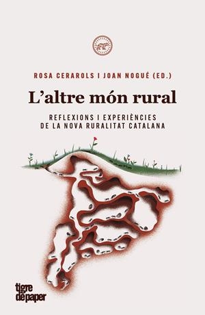 ALTRE MON RURAL, L' | 9788418705281 | CERAROLS, ROSA / NOGUE, JOAN (ED.)