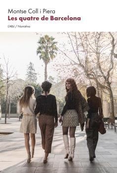 QUATRE DE BARCELONA, LES  | 9788412505429 | COLL I PIERA, MONTSE