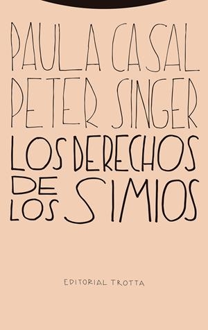DERECHOS DE LOS SIMIOS, LOS  | 9788413640648 | SINGER, PETER / CASAL, PAULA