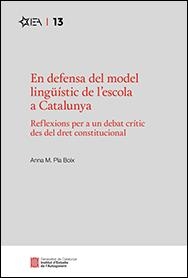 EN DEFENSA DEL MODEL LINGÜÍSTIC DE L'ESCOLA A CATALUNYA | 9788418986673 | INSTITUT D?ESTUDIS DE L?AUTOGOVERN