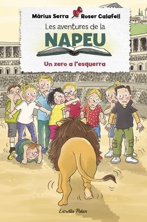 AVENTURES DE LA NAPEU, LES. UN ZERO A L'ESQUERRA | 9788413892283 | SERRA, MÀRIUS