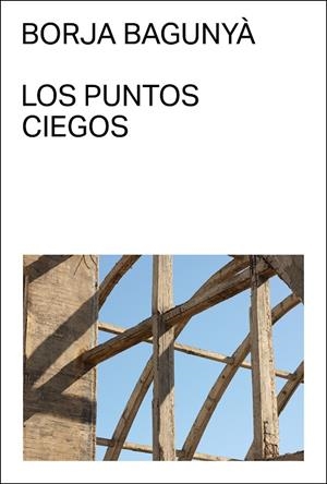 PUNTOS CIEGOS, LOS  | 9788412537703 | BAGUNYÀ, BORJA