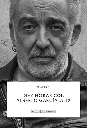 DIEZ HORAS CON ALBERTO GARCÍA-ALIX. | 9788418934162 | GARCÍA-ALIX, ALBERTO / ANAUT, ALBERTO