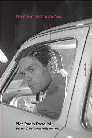 POEMA EN FORMA DE ROSA (ED. BILINGÜE CAT-ITA) | 9788418693069 | PASOLINI, PIER PAOLO