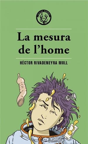 MESURA DE L'HOME, LA  | 9788412514490 | RIVADENEYRA MOLL, HÉCTOR
