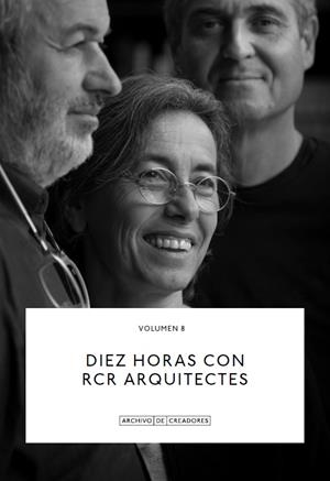 DIEZ HORAS CON RCR ARQUITECTES. | 9788418934179 | MOIX, LLÀTZER