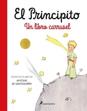 PRINCIPITO, EL. UN LIBRO CARRUSEL | 9788418637728 | SAINT-EXUPÉRY, ANTOINE DE