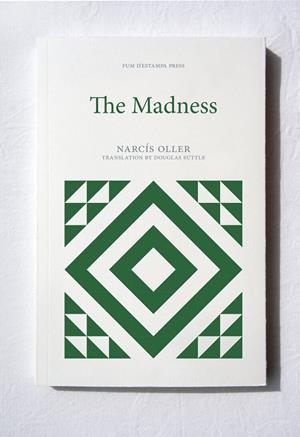 MADNESS, THE | 9781916293939 | OLLER, NARCÍS