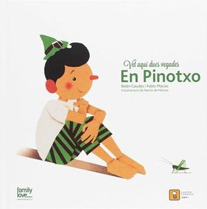 VET AQUI DUES VEGADES: PINOTXO | 9788494488726 | MACIAS, PABLO / GAUDES, BELEN / DE MARCOS, NACHO