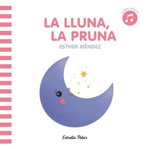 LLUNA, LA PRUNA, LA | 9788413891736 | MÉNDEZ, ESTHER
