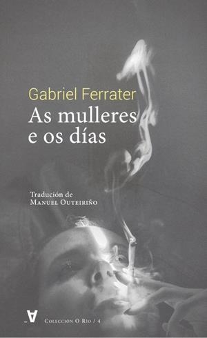 MULLERES E OS DÍAS, AS | 9788412318326 | FERRATER, GABRIEL