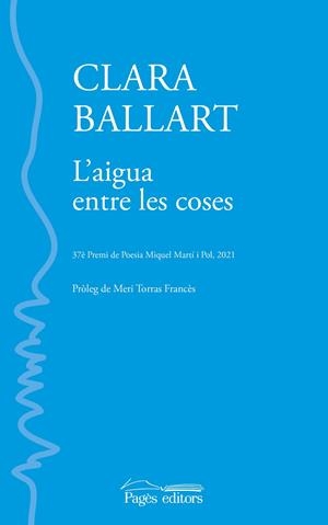 AIGUA ENTRE LES COSES, L' | 9788413033853 | BALLART, CLARA
