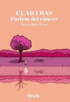 CLAR I RAS. PARLEM DEL CÀNCER | 9788412158403 | ROYO PEIRÓ, ÀNGELS