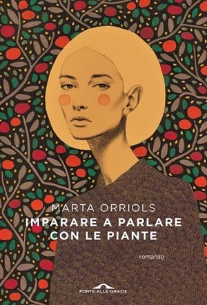 IMPARARE A PARLARE CON LE PIANTE | 9788833312057 | ORRIOLS, MARTA