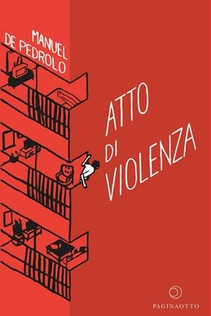 ATTO DI VIOLENZA | 9791280071019 | PEDROLO, MANUEL DE