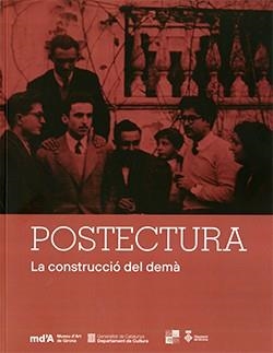 POSTECTURA. LA CONSTRUCCIÓ DEL DEMÀ (CAT/ANG) | 9788419326034 | BOSCH, GLÒRIA/PARCERISAS, FRANCESC/PORTELL, SUSANNA/SUBIRACHS, JUDIT/PUIGDOLLERS, BERNAT/RAFART, SUS