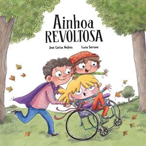 AINHOA REVOLTOSA | 9788418599958 | ANDRÉS, JOSÉ CARLOS / SERRANO, LUCÍA