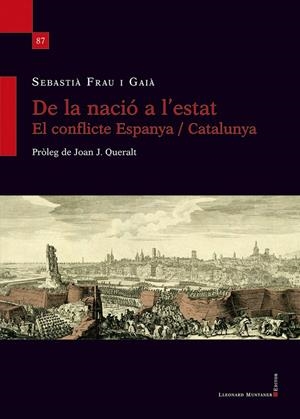 DE LA NACIÓ A L'ESTAT. EL CONFLICTE ESPANYA / CATALUNYA | 9788418758652 | FRAU I GAIÀ, SEBASTIÀ