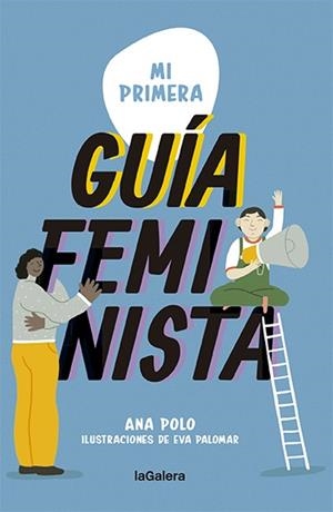 MI PRIMERA GUÍA FEMINISTA | 9788424671662 | POLO, ANA / PALOMAR, EVA