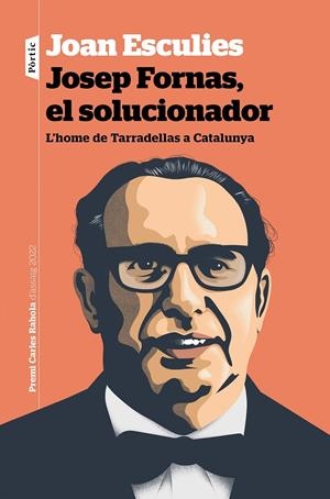 JOSEP FORNAS, EL SOLUCIONADOR | 9788498095210 | ESCULIES, JOAN