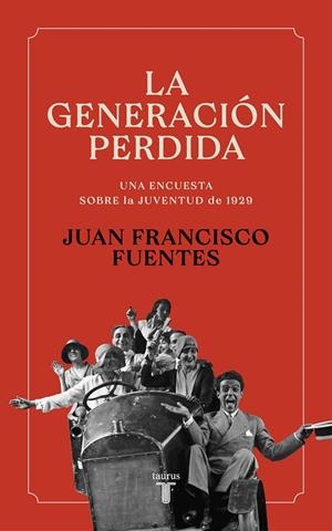 GENERACIÓN PERDIDA, LA | 9788430625376 | FUENTES, JUAN FRANCISCO