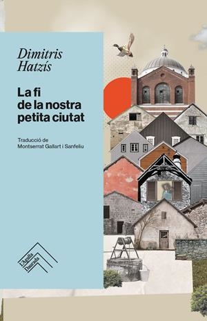FI DE LA NOSTRA PETITA CIUTAT, LA | 9788418705397 | HATZÍS, DIMITRIS