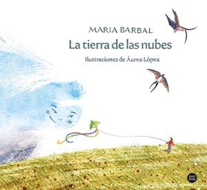 TIERRA DE LAS NUBES, LA | 9788408257691 | BARBAL, MARIA