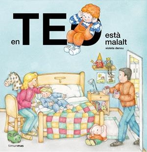 TEO ESTÀ MALALT, EN | 9788413893655 | DENOU, VIOLETA