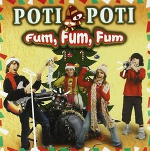 CD FUM, FUM, FUM (POTI POTI) | 8424295049940 | POTI POTI