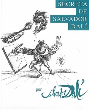 VIDA SECRETA DE SALVADOR DALÍ, LA (CAT) | 9788494830822 | DALÍ, SALVADOR