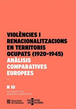 VIOLÈNCIES I RENACIONALITZACIONS EN TERRITORIS OCUPATS (1920-1945) | 9788419326584 | MEMORIAL DEMOCRÀTIC