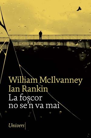 FOSCOR NO SE'N VA MAI, LA | 9788418887253 | MCILVANNEY, WILLIAM