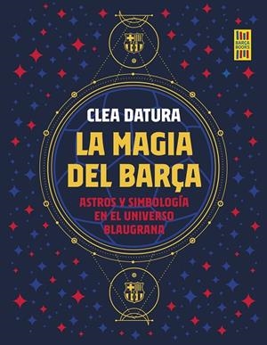 MAGIA DEL BARÇA, LA (CAST) | 9788419164261 | DATURA, CLEA
