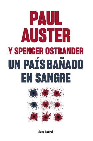 PAÍS BAÑADO EN SANGRE, UN | 9788432241581 | AUSTER, PAUL/OSTRANDER, SPENCER
